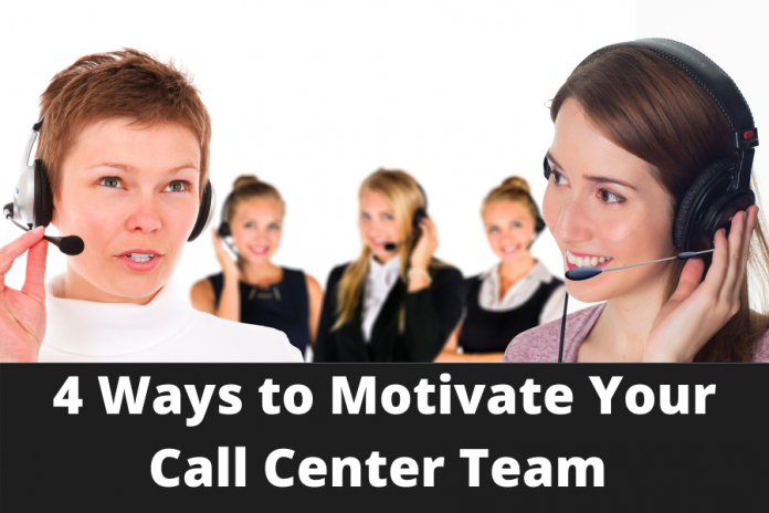 4 Ways to Motivate Your Call Center Team