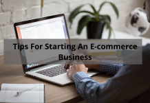 Tips For Starting An E-commerce Business Tips For Starting An E-commerce Business