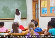 4 teaching skills that are applicable to other industries 4 teaching skills that are applicable to other industries