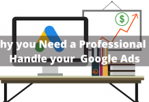 Why you Need a Professional to Handle your Google Ads